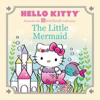 Front cover_Hello Kitty Presents The Storybook Collection: The Little Mermaid