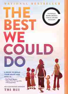 Best We Could Do: An Illustrated Memoir by Thi Bui