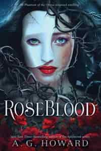 Roseblood by A. G. Howard