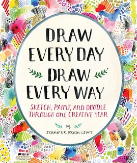 Front cover_Draw Every Day, Draw Every Way (guided Sketchbook)