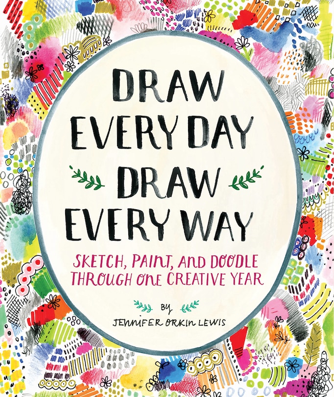 Front cover_Draw Every Day, Draw Every Way (guided Sketchbook)