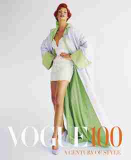 Vogue 100: A Century Of Style by Robin Muir