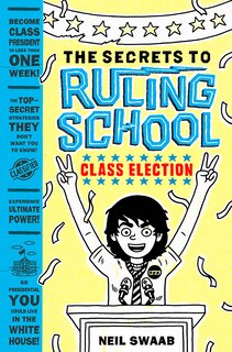 Front cover_Class Election (Secrets to Ruling School #2)
