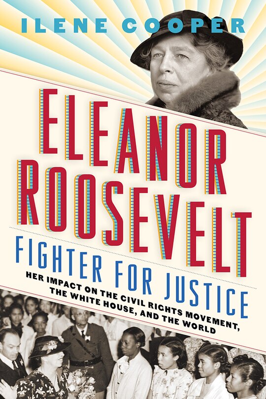 Front cover_Eleanor Roosevelt, Fighter For Justice
