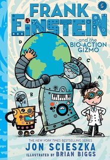 Couverture_Frank Einstein And The Bio-action Gizmo (frank Einstein Series #5)