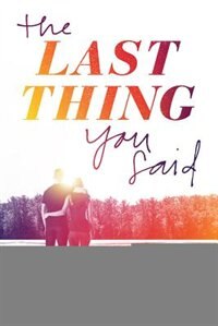 Front cover_The Last Thing You Said