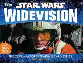 Star Wars Widevision: The Original Topps Trading Card Series, Volume One by The Topps Company