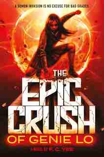 The Epic Crush of Genie Lo by F. C. Yee