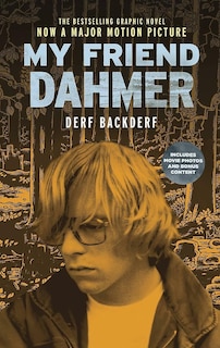 Front cover_My Friend Dahmer Movie Tie-In Edition