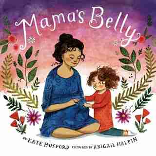 Mama's Belly by Kate Hosford