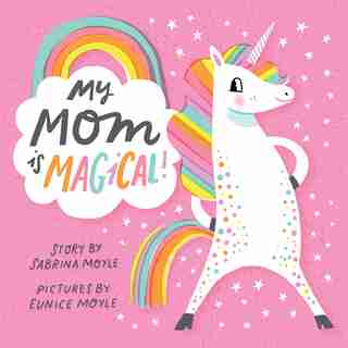 My Mom Is Magical! (A Hello!Lucky Book) by Hello!Lucky