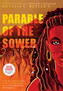 Parable of the Sower: A Graphic Novel Adaptation by Octavia E. Butler