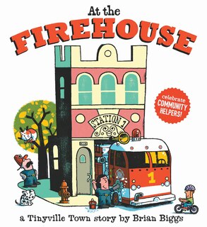 Front cover_At The Firehouse (a Tinyville Town Book)