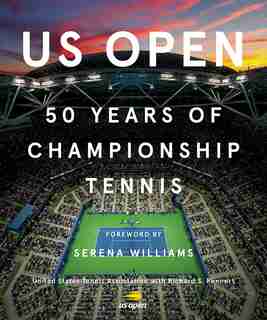 Us Open: 50 Years Of Championship Tennis by United United States Tennis Association
