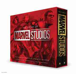 The Story of Marvel Studios: The Making of the Marvel Cinematic Universe by Tara Bennett