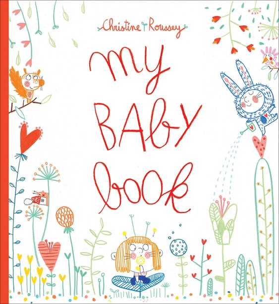 My Baby Book Book By Christine Roussey Hardcover Www Chapters Indigo Ca