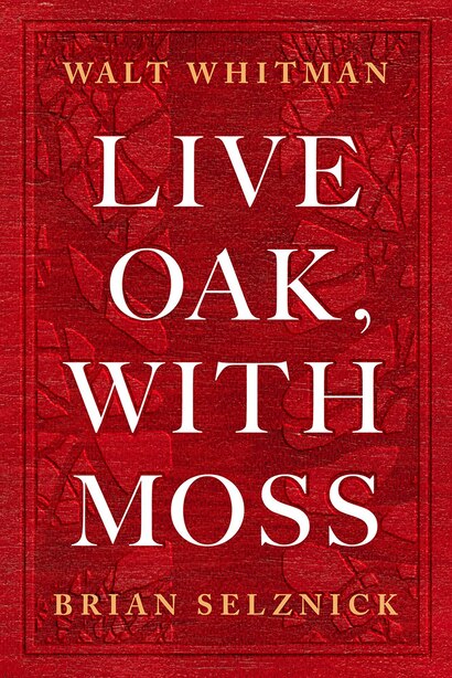 Live Oak, With Moss by Walt Whitman