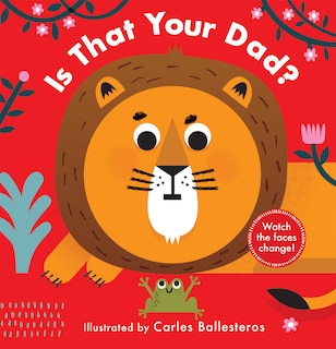 Front cover_Is That Your Dad? (a Changing Faces Book)