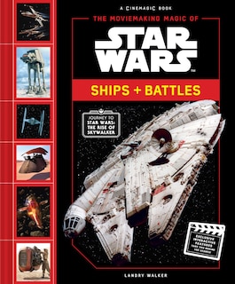 Couverture_The Moviemaking Magic of Star Wars: Ships & Battles