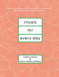 Rituals For Every Day by Phillips K Narain