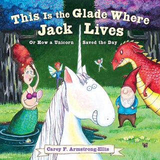 Front cover_This Is The Glade Where Jack Lives