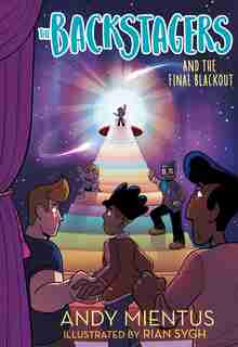 The Backstagers And The Final Blackout (backstagers #3) by Andy Mientus