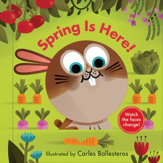 Front cover_Spring Is Here! (A Changing Faces Book)