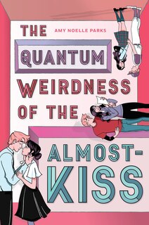 Front cover_The Quantum Weirdness of the Almost Kiss