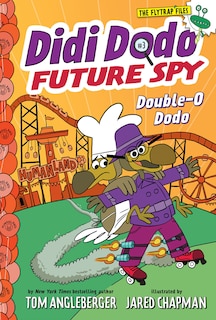 Front cover_Didi Dodo, Future Spy: Double-o Dodo (didi Dodo, Future Spy #3)