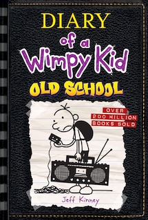 Front cover_Old School (diary Of A Wimpy Kid #10)