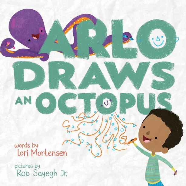 Arlo Draws An Octopus by Lori Mortensen