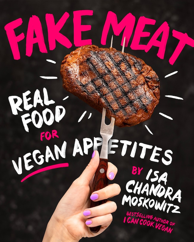 Fake Meat: Real Food For Vegan Appetites image number 0