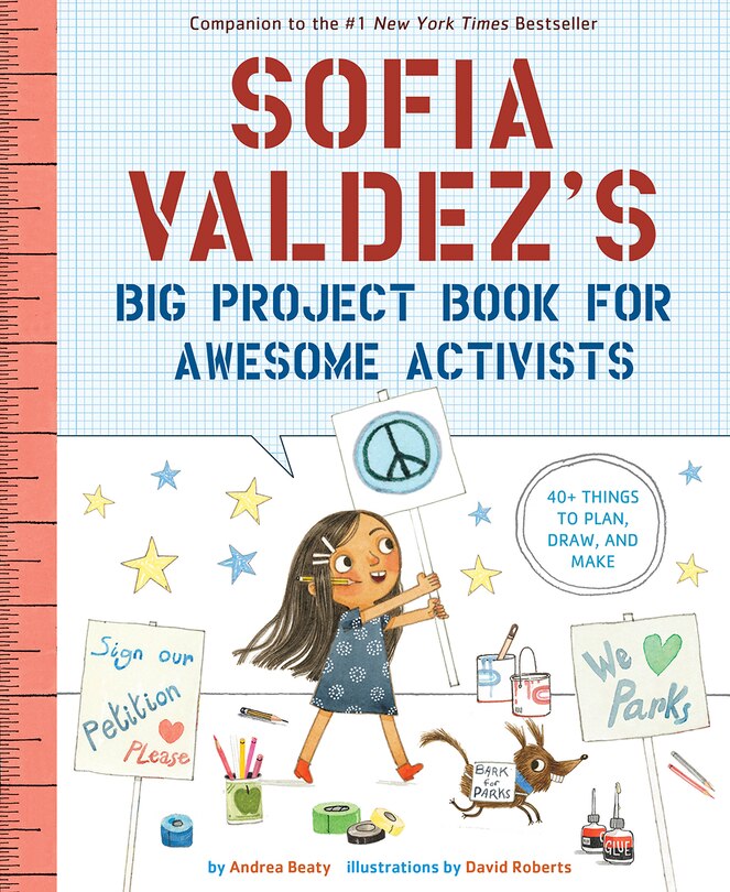Front cover_Sofia Valdez's Big Project Book For Awesome Activists