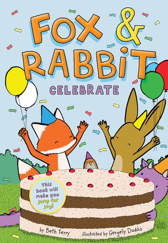 Front cover_Fox & Rabbit Celebrate (Fox & Rabbit Book #3)