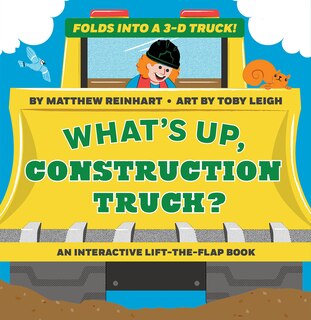 Front cover_What's Up, Construction Truck? (a Pop Magic Book)