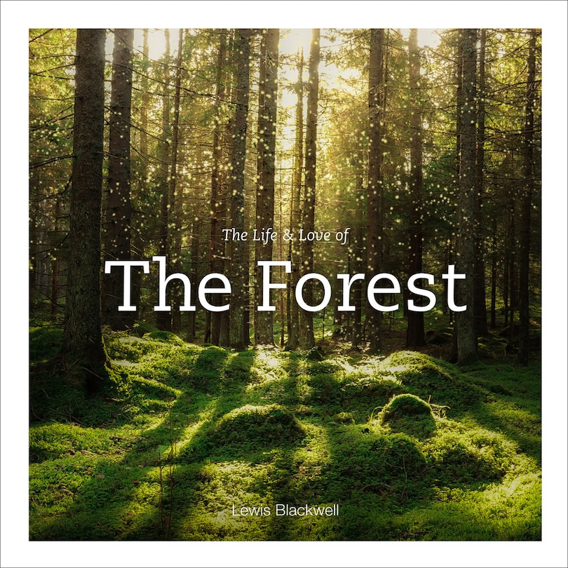 Front cover_The Life & Love of the Forest