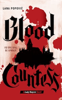 Front cover_Blood Countess (Lady Slayers)