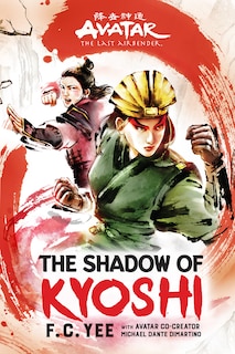 Couverture_Avatar, The Last Airbender: The Shadow Of Kyoshi (chronicles Of The Avatar Book 2)