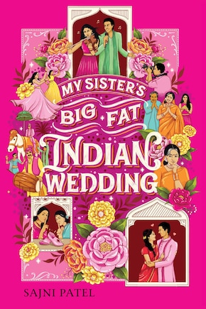 My Sister's Big Fat Indian Wedding: A Novel