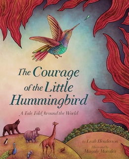 Front cover_The Courage of the Little Hummingbird