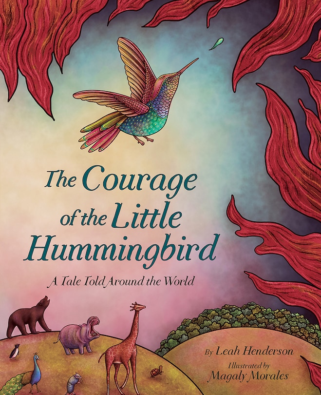 Front cover_The Courage of the Little Hummingbird