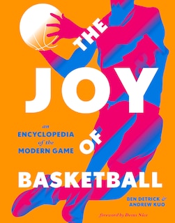 The Joy of Basketball: An Encyclopedia of the Modern Game image number 0