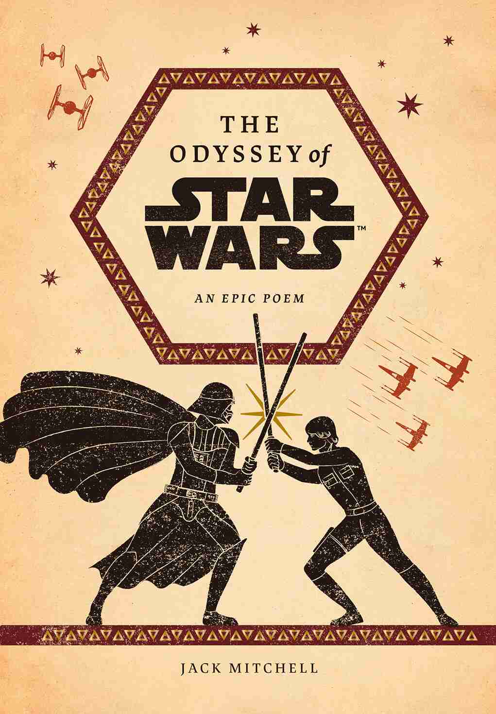 The Odyssey of Star Wars: An Epic Poem, Book by Jack Mitchell (Paper over  Board) | www.chapters.indigo.ca