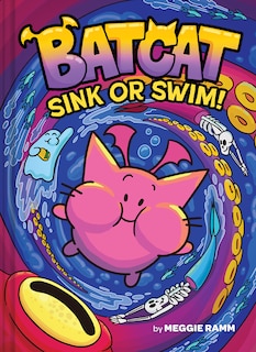 Front cover_Sink or Swim! (Batcat Book #2)