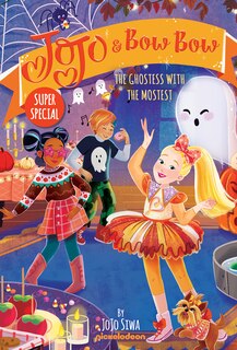 Front cover_The Ghostess with the Mostest (JoJo and BowBow Super Special)