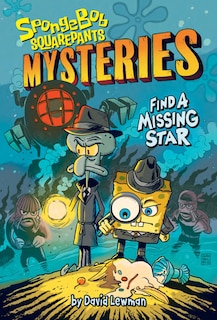 Front cover_Find a Missing Star (SpongeBob SquarePants Mysteries #1)