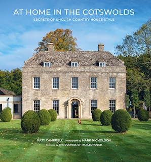 At Home In The Cotswolds: Secrets Of English Country House Style image number 0