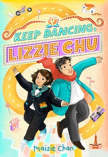 Front cover_Keep Dancing, Lizzie Chu