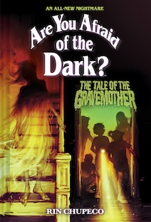 Couverture_The Tale of the Gravemother (Are You Afraid of the Dark #1)