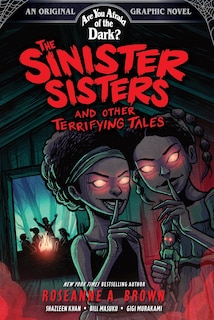 Couverture_The Sinister Sisters and Other Terrifying Tales (Are You Afraid of the Dark? Graphic Novel #2)